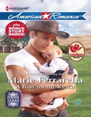 A Baby On The Ranch (Forever, Texas, Book 5) (Mills & Boon American Romance)【電子書籍】[ Marie Ferrarella ]