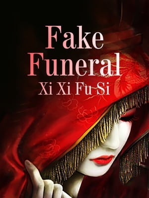 Fake Funeral Volume 2Żҽҡ[ Xi XiFuSi ]