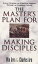 The Master's Plan for Making Disciples