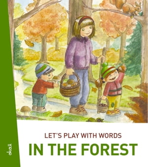 Let's play with words… In the forest