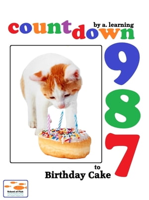 Countdown to Birthday Cake【電子書籍】[ A. Learning ]