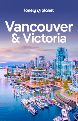 Lonely Planet Vancouver & Victoria