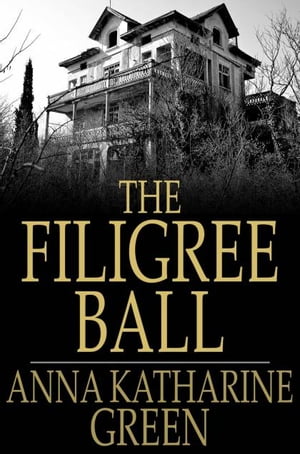 The Filigree Ball