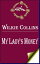 My Lady's Money An Episode in the Life of a Young GirlŻҽҡ[ Wilkie Collins ]