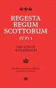 Acts of Alexander III King of Scots 1249 -1286 Regesta Regum Scottorum Vol 4 Part 1【電子書籍】