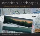 American Landscapes Meditations on Art and Literature in a Changing World【電子書籍】