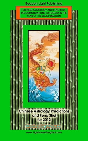 Chinese Astrology Predictions and Feng Shui for 2012