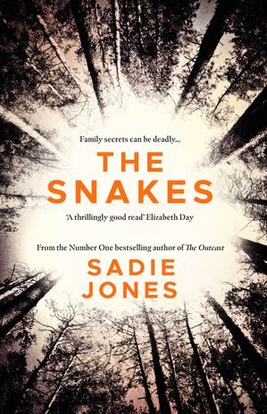 The Snakes The gripping Richard and Judy Book Club Pick【電子書籍】[ Sadie Jones ]