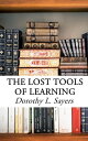 ŷKoboŻҽҥȥ㤨The Lost Tools of LearningŻҽҡ[ Dorothy L. Sayers ]פβǤʤ100ߤˤʤޤ