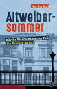 Altweibersommer D rthe Petersens vierter Fall【電子書籍】 Martha Bull