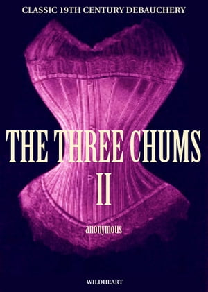 The Three Chums - Part Two