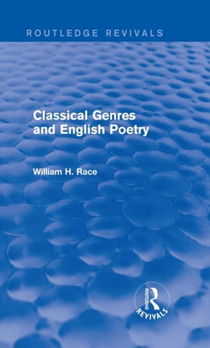 Classical Genres and English Poetry (Routledge Revivals)