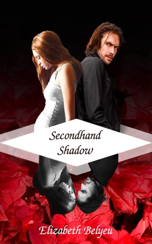 Secondhand Shadow【電子書籍】[ Elizabeth B