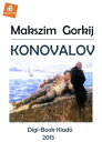 ŷKoboŻҽҥȥ㤨KonovalovŻҽҡ[ Maxim Gorky ]פβǤʤ534ߤˤʤޤ