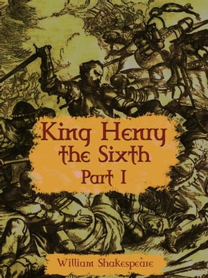 King Henry The Sixth, Part I