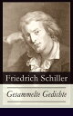 Gesammelte Gedichte 648 Titel in einem Band: Xenien mit Goethe, Die Ideale, Poesie des Lebens, Der Abend, Zeus zu Hercules, Die S nger der Vorwelt, Das weibliche Ideal, Resignation, Die Antiken zu Paris…【電子書籍】 Friedrich Schiller