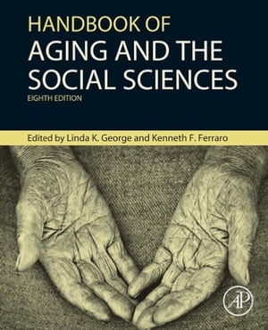 Handbook of Aging and the Social Sciences