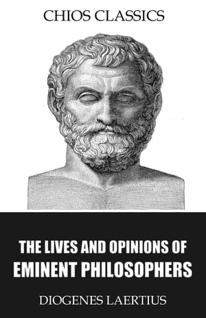 The Lives and Opinions of Eminent Philosophers