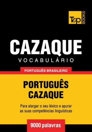Vocabulário Português Brasileiro-Cazaque - 9000 palavras