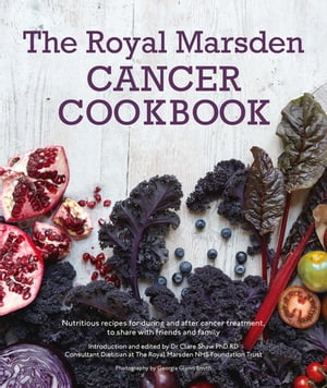 Royal Marsden Cancer Cookbook