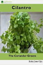 ŷKoboŻҽҥȥ㤨Cilantro: The Coriander GreensŻҽҡ[ Roby Jose Ciju ]פβǤʤ150ߤˤʤޤ