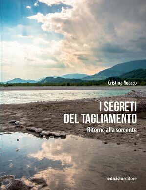 I segreti del Tagliamento