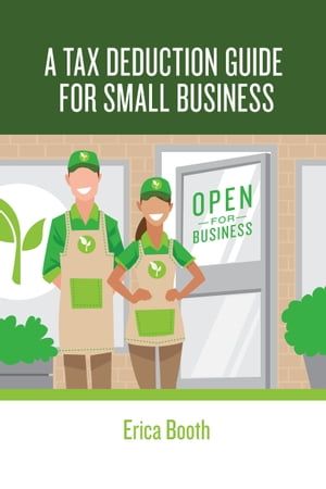 A Tax Deduction Guide for Small Business