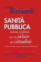 Sanit? pubblica Scienza e politica per la salute dei cittadini