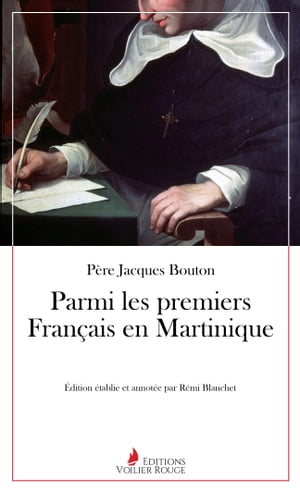 Parmi les premiers Français en Martinique