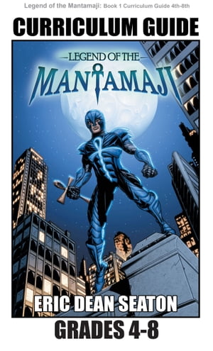 Legend of the Mantamaji: Curriculum Guide