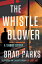 The Whistleblower A Short StoryŻҽҡ[ Brad Parks ]