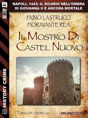 ŷKoboŻҽҥȥ㤨Il mostro di Castel NuovoŻҽҡ[ Fabio Lastrucci ]פβǤʤ442ߤˤʤޤ