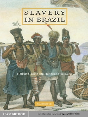 Slavery in Brazil【電子書籍】[ Herbert S. Klein ]