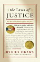 The Laws of Justice How We Can Solve World Conflicts and Bring Peace【電子書籍】[ Ryuh...