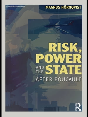Risk, Power and the State