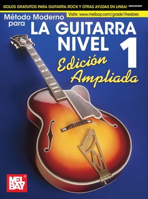 Metodo Moderno para La Guitarra Nivel 1 Edicion AmpliadaŻҽҡ[ Mel Bay ]