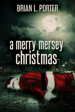 A Merry Mersey Christmas【電子書籍】[ Bria