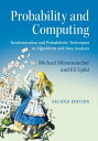 Probability and Computing Randomization and Probabilistic Techniques in Algorithms and Data Analysis【電子書籍】 Michael Mitzenmacher