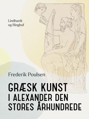 Græsk kunst i Alexander den Stores århundrede