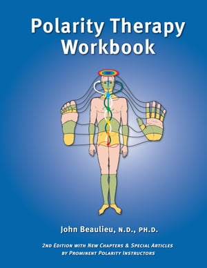 Polarity Therapy Workbook