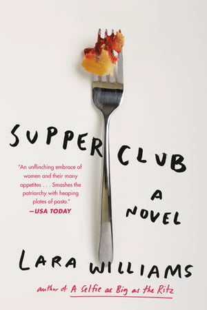 Supper Club【電子書籍】[ Lara Williams ]