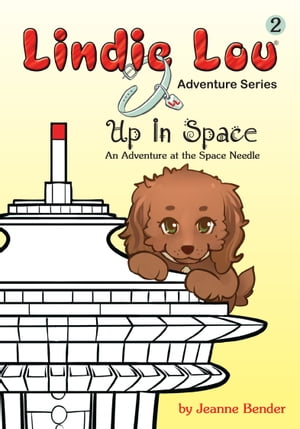 Up in Space: An Adventure at the Space Needle