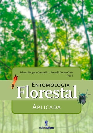 Entomologia Florestal AplicadaŻҽҡ[ Ervandil Corr?a Costa ]