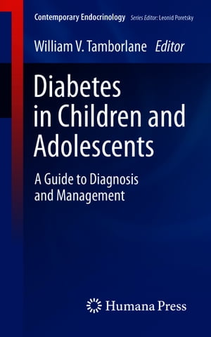 Diabetes in Children and Adolescents A Guide to Diagnosis and Management