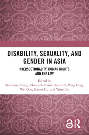 Disability, Sexuality, and Gender in Asia