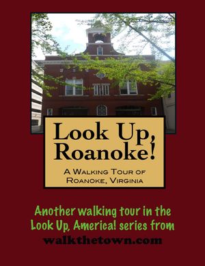 A Walking Tour of Roanoke, Virginia【電子書