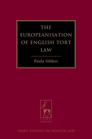 The Europeanisation of English Tort Law