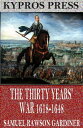 ŷKoboŻҽҥȥ㤨The Thirty Years War 1618-1648Żҽҡ[ Samuel Rawson Gardiner ]פβǤʤ261ߤˤʤޤ