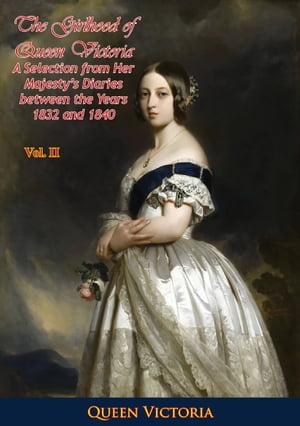 ŷKoboŻҽҥȥ㤨The Girlhood of Queen Victoria: A Selection from Her Majesty's Diaries between the Years 1832 and 1840. Volume 2Żҽҡ[ Queen Victoria ]פβǤʤ146ߤˤʤޤ
