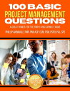 50 Basic Predictive Project Management Questions A great primer for the PMP? and...